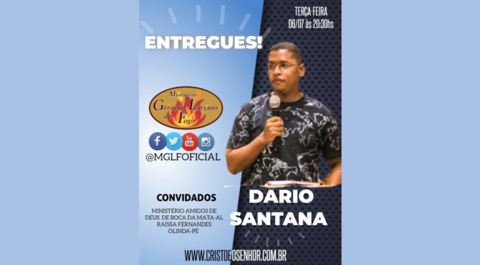 Entregues! Com Dário Santana ao Vivo dia 06/07/2021