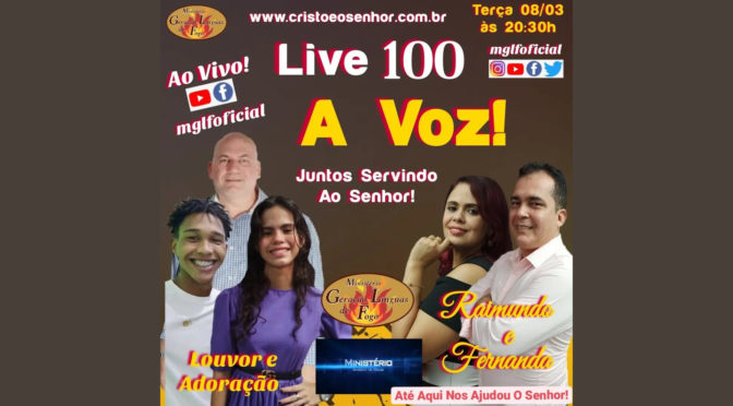 A Voz! Live 100 Com  Raimundo e Fernanda Fernandes dia 08/03/2022 às 20h30min.