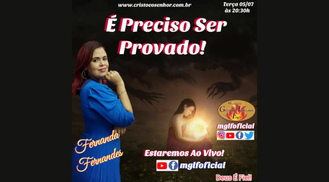 É Preciso Ser Provado! Ao Vivo Com Fernanda Fernandes dia 05/07/2022