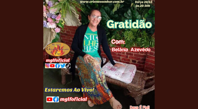 Gratidão! Ao Vivo Com Betânia Azevedo dia20/12/2022