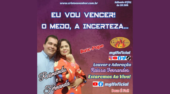 Eu Vou Vencer! O Medo, A Incerteza… Bate-Papo O Medo Ao Vivo dia 07/012023