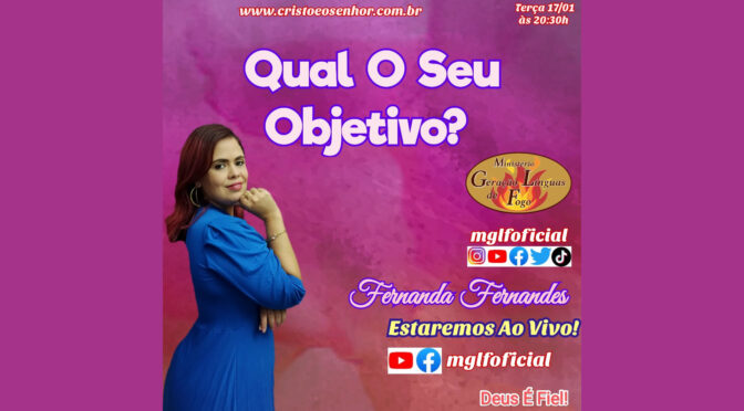 Qual o Seu Objetivo! Ao Vivo Com Fernanda Fernandes dia 17/01/2023