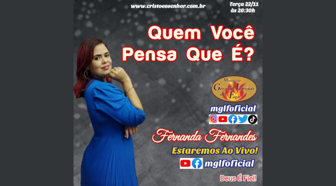 Quem Você Pensa Que É? Ao Vivo Com Fernanda Fernandes dia 22/11/2022